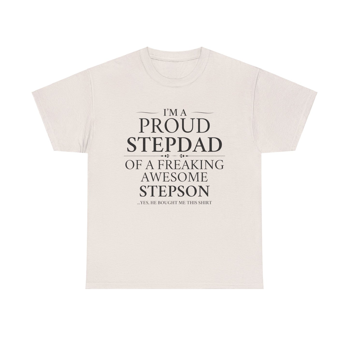 Proud Stepdad T-Shirt - From Your Loving Stepson