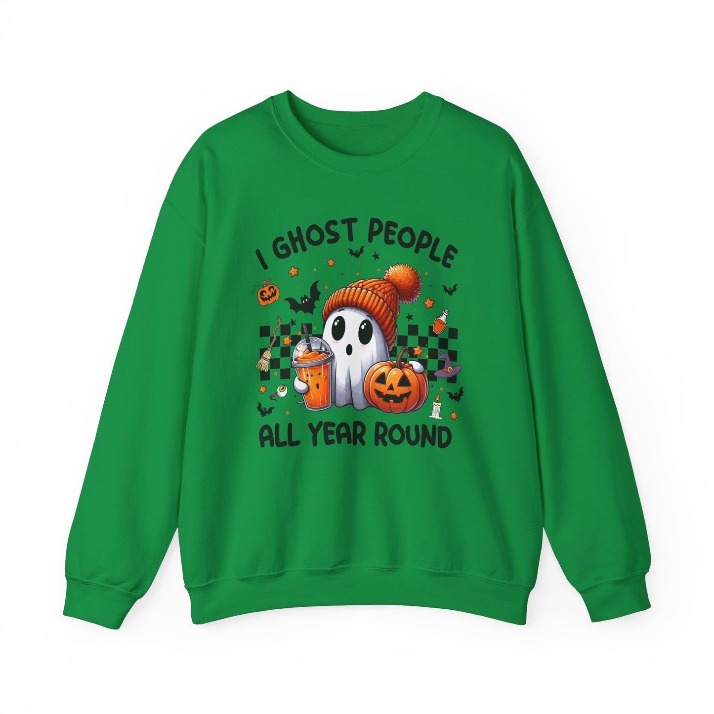 Halloween I Ghost People All Year Round Sweatshirt