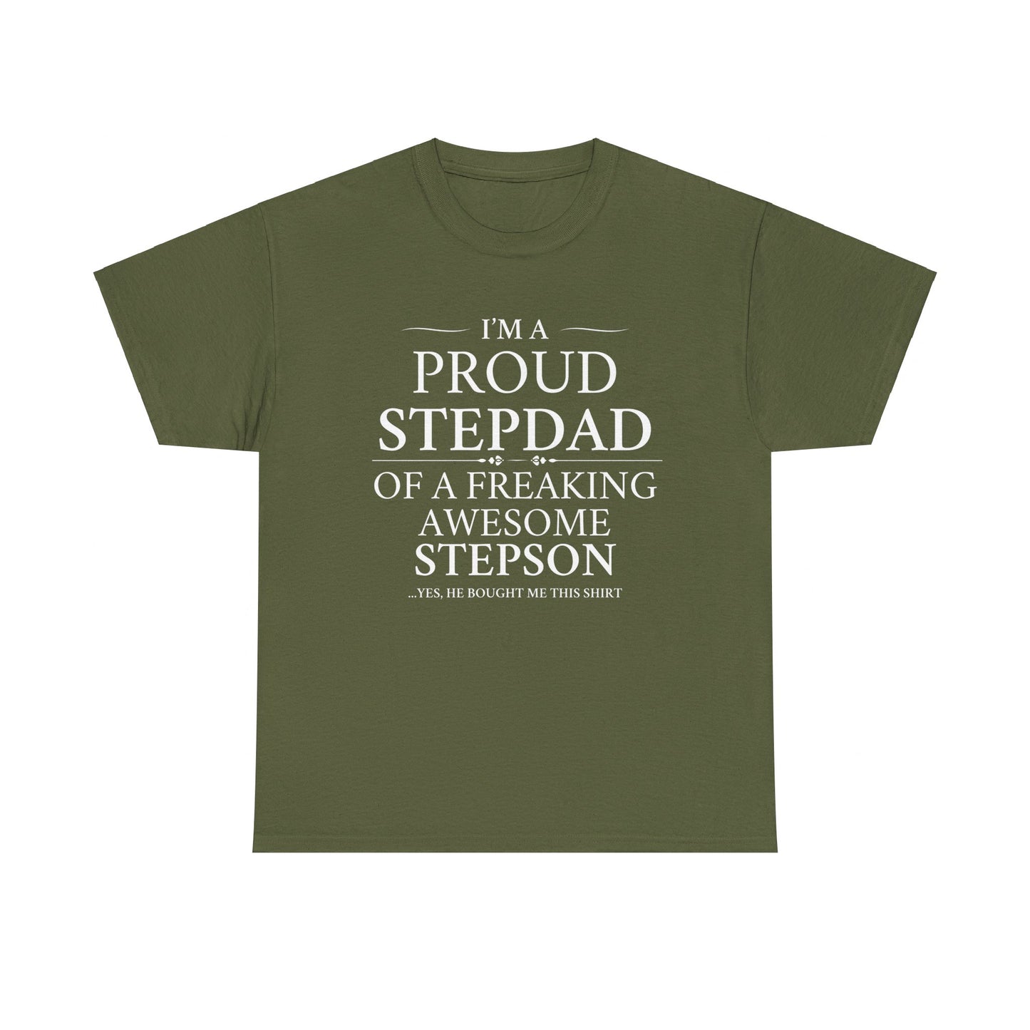 I'm A Proud Stepdad To A Freaking Awesome Stepson - T-Shirt