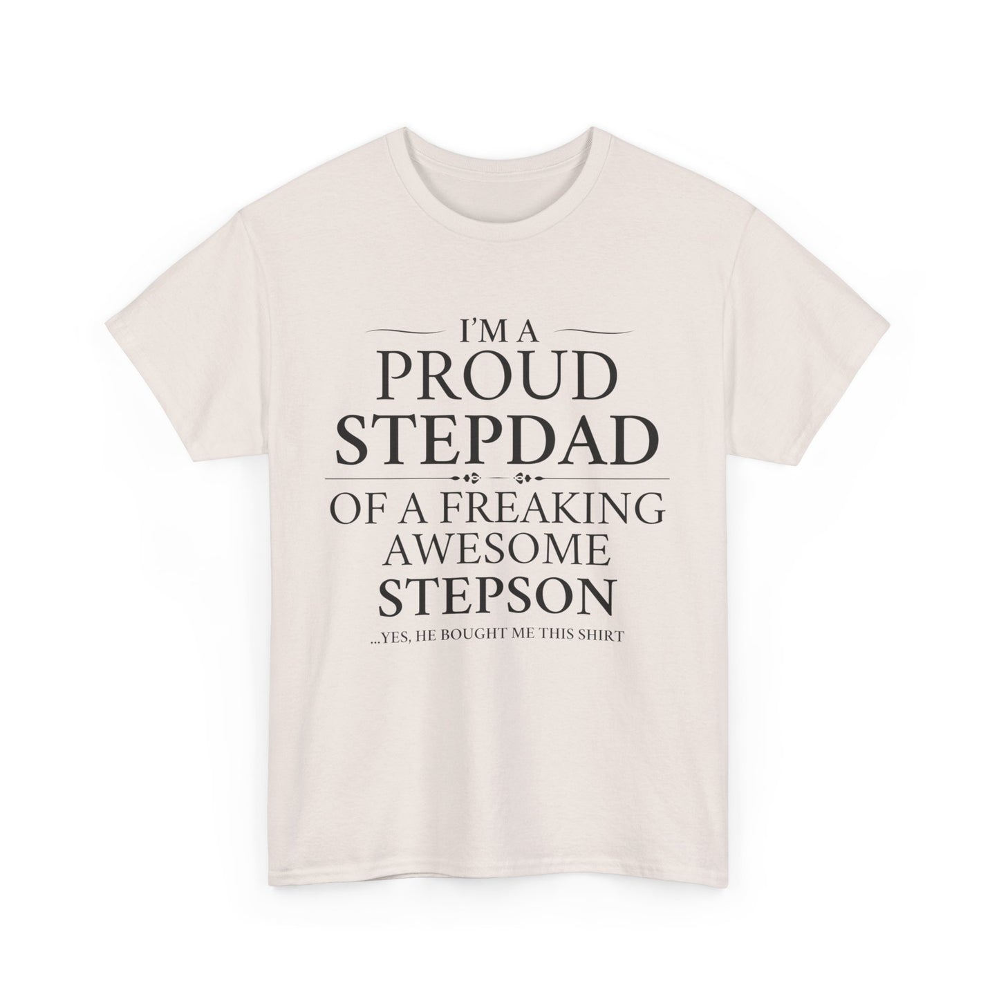 Proud Stepdad T-Shirt - From Your Loving Stepson