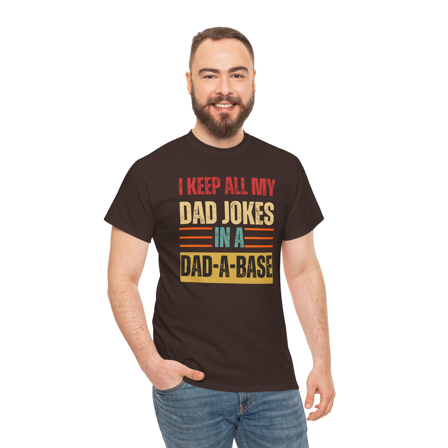 I Keep All My Dad Jokes In A Dad-A-Base - Unisex Heavy Cotton Tee