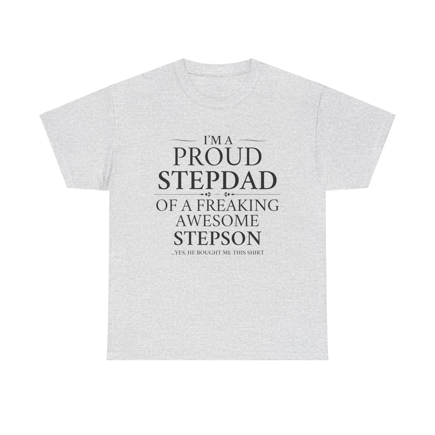 Proud Stepdad T-Shirt - From Your Loving Stepson