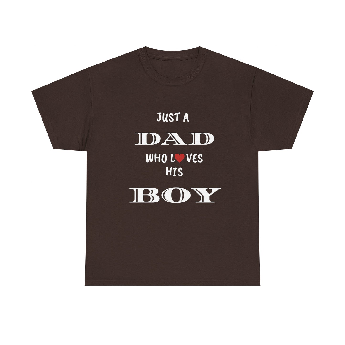 Just a Dad Who Loves His Boy T-Shirt