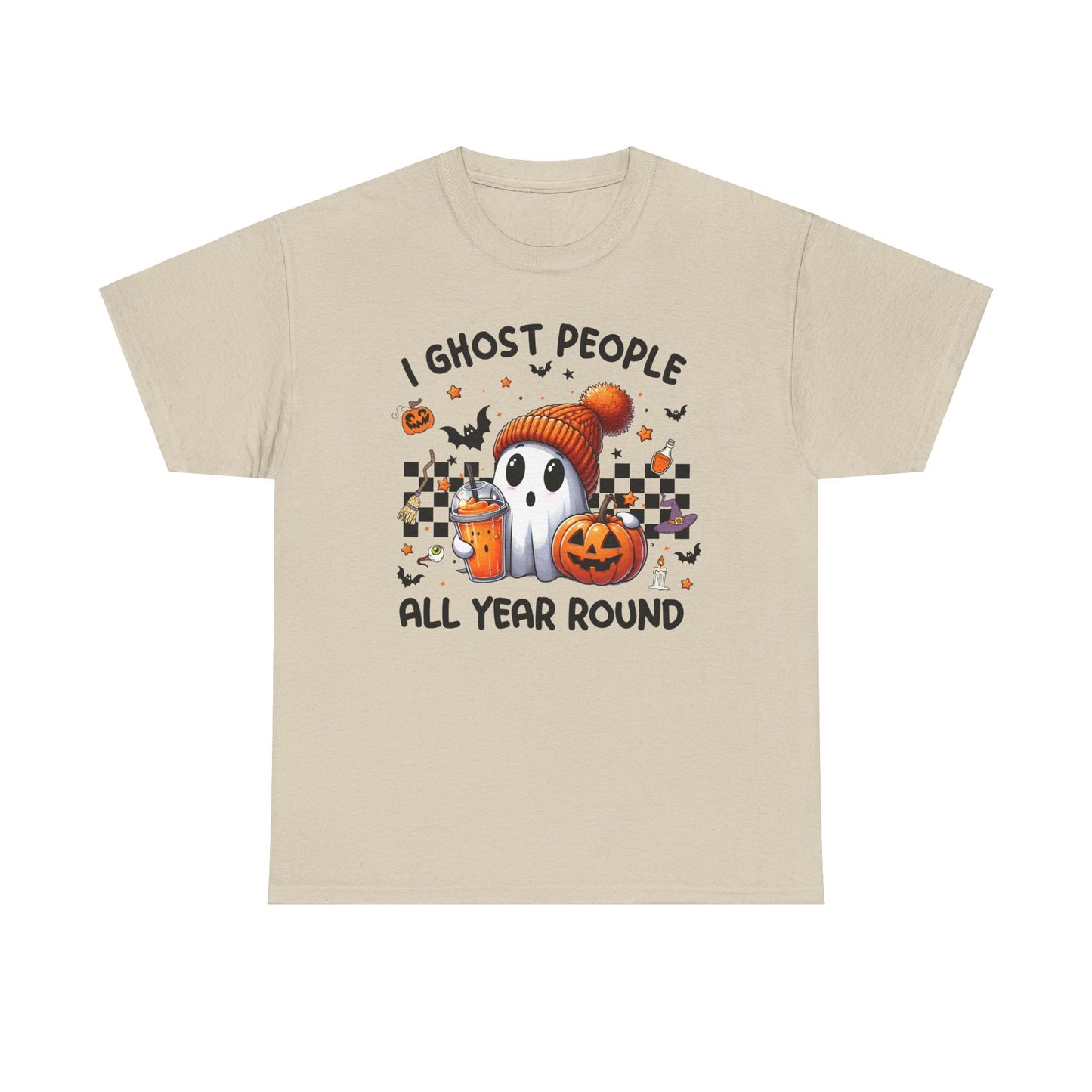 Halloween I Ghost People All Year Round T-Shirt