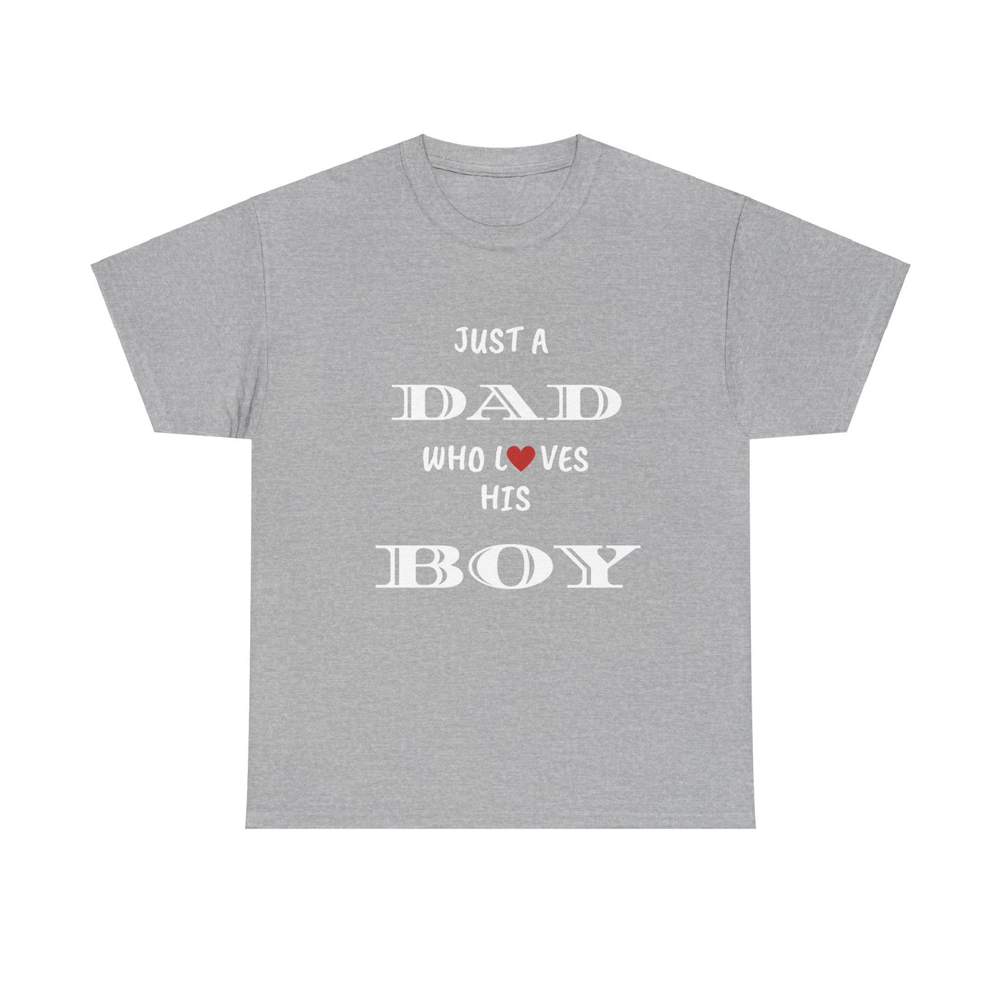 Just a Dad Who Loves His Boy T-Shirt