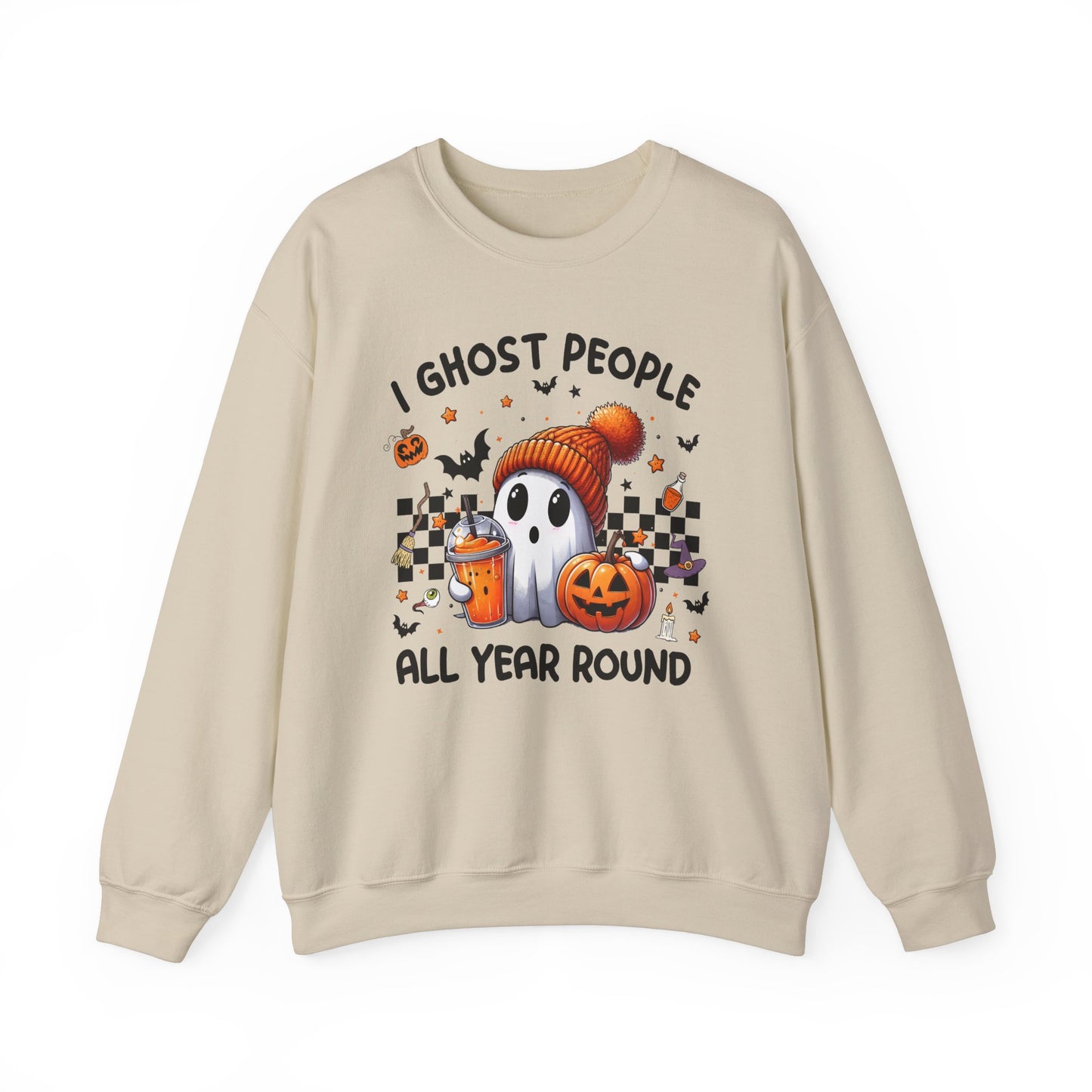 Halloween I Ghost People All Year Round Sweatshirt