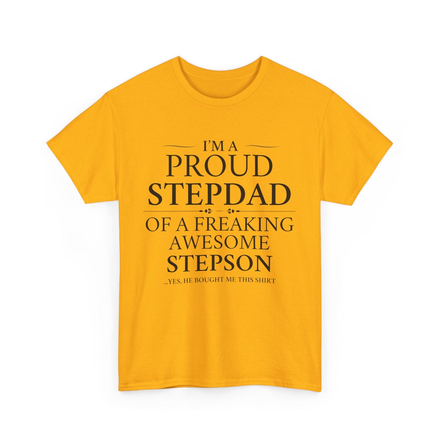 Proud Stepdad T-Shirt - From Your Loving Stepson