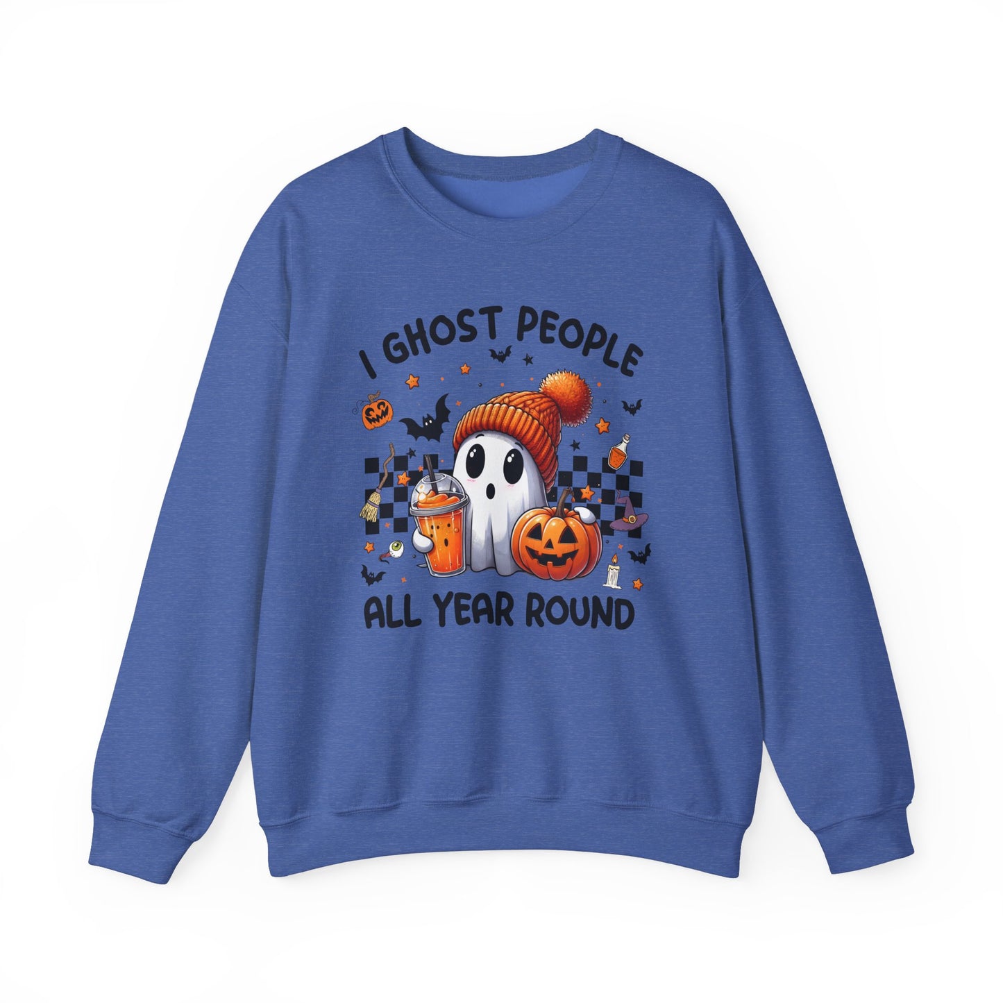 Halloween I Ghost People All Year Round Sweatshirt