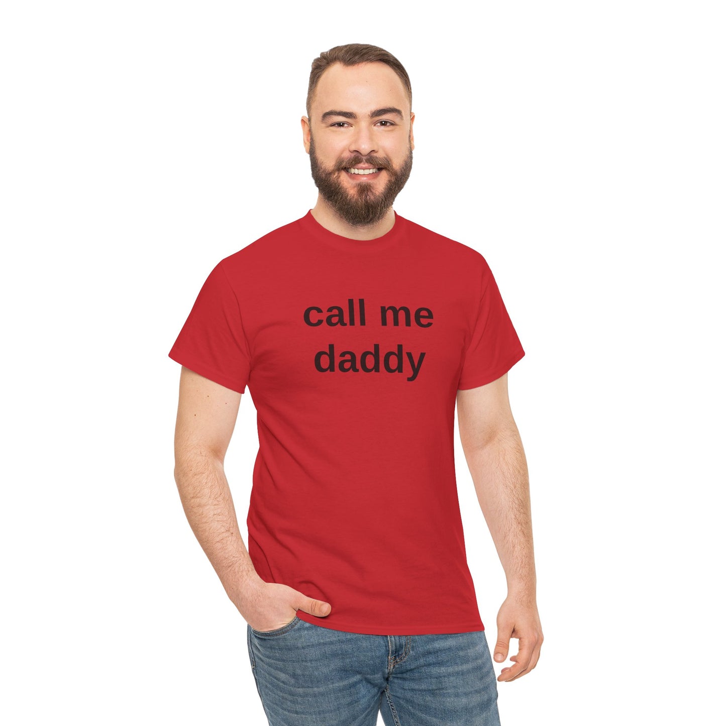 call me daddy - T-Shirt