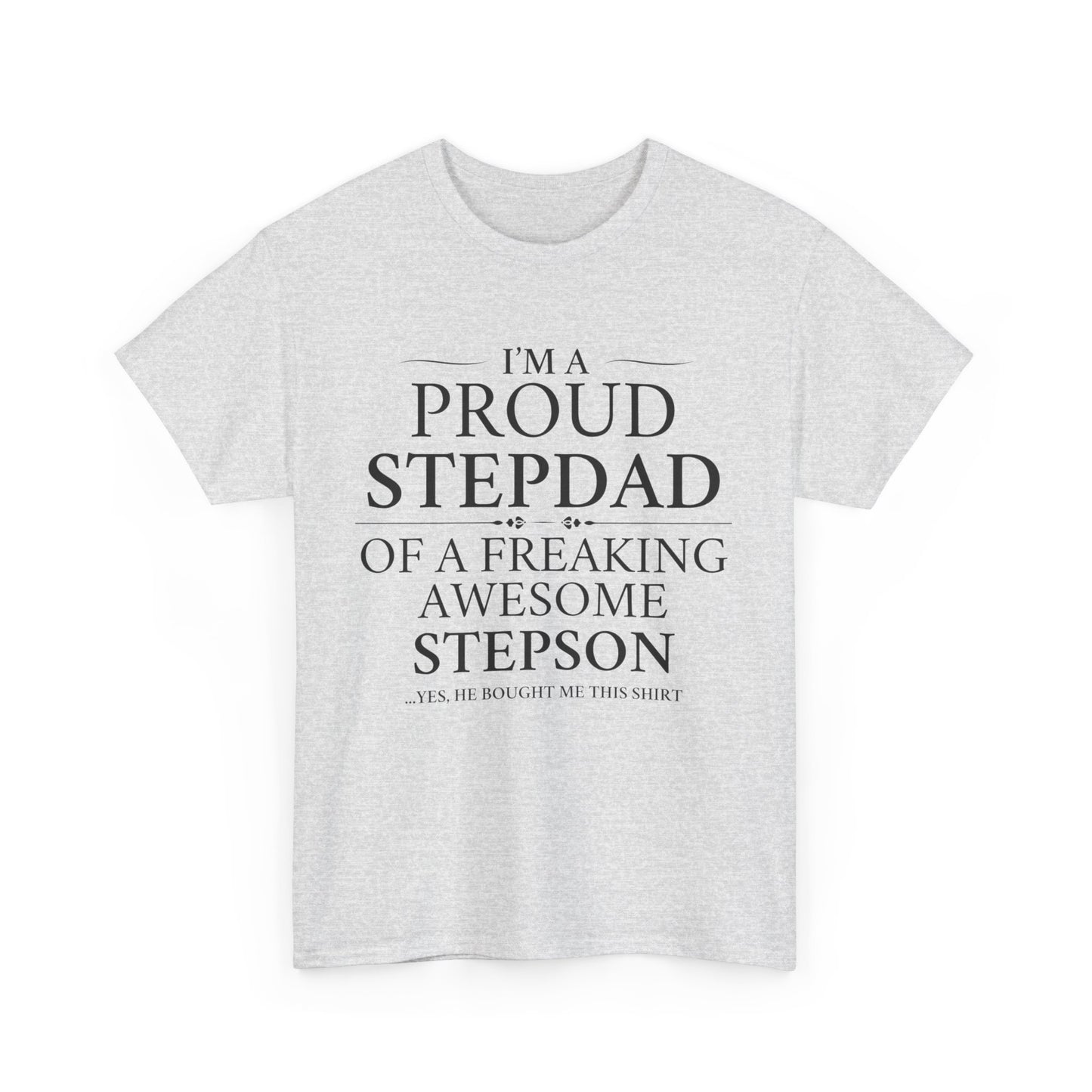 Proud Stepdad T-Shirt - From Your Loving Stepson