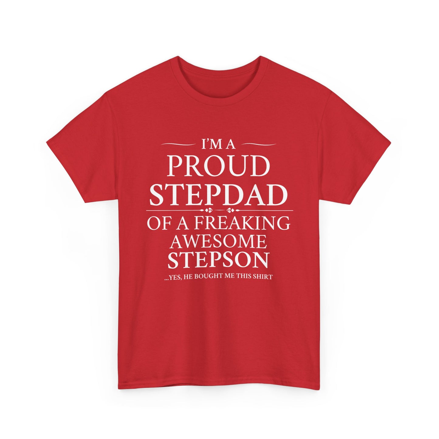 I'm A Proud Stepdad To A Freaking Awesome Stepson - T-Shirt