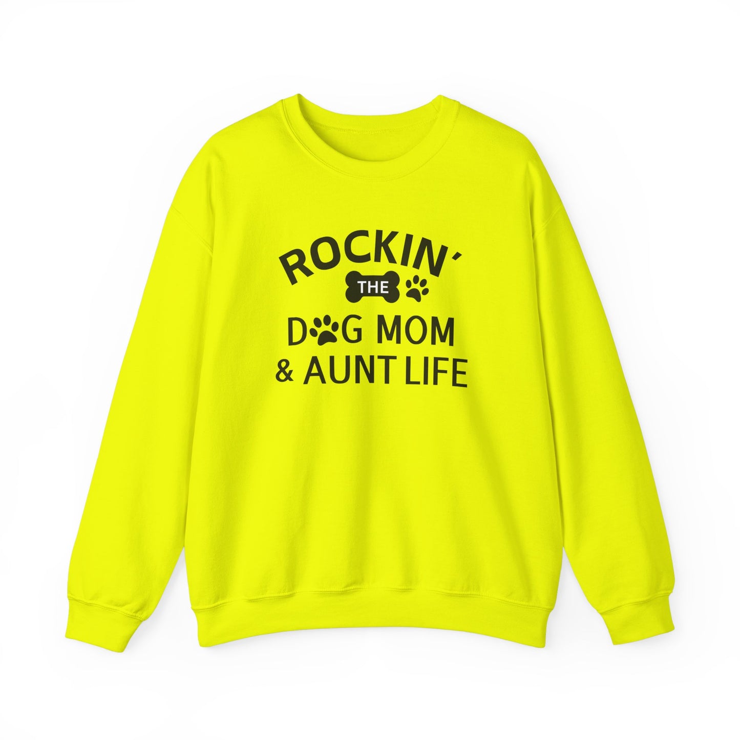 Rockin' The Dog Mom & Aunt Life Sweatshirt