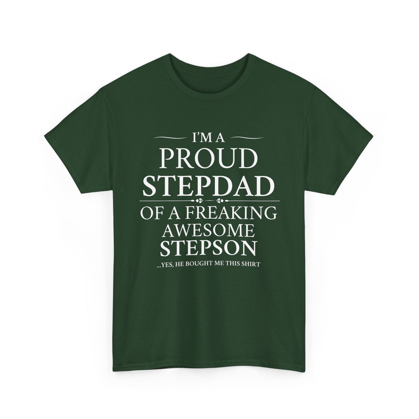 I'm A Proud Stepdad To A Freaking Awesome Stepson - T-Shirt