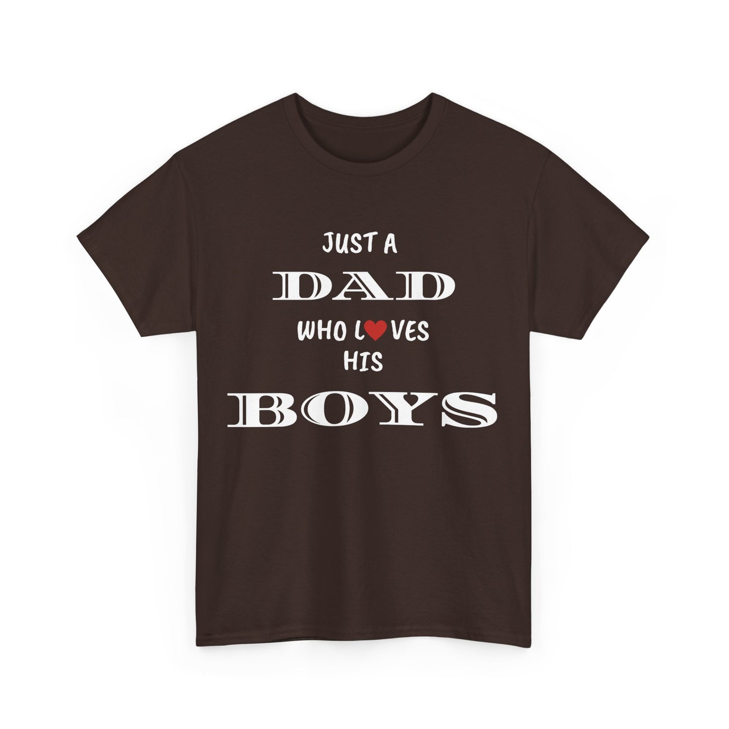 Just a Dad Who Loves His Boys T-Shirt