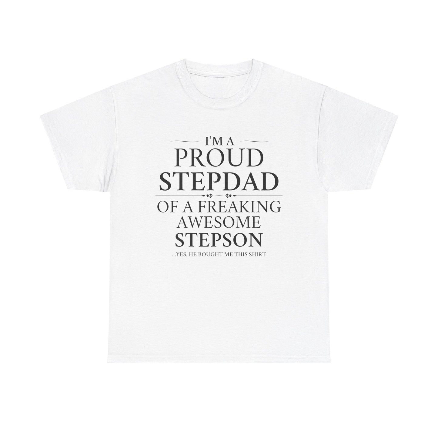 Proud Stepdad T-Shirt - From Your Loving Stepson