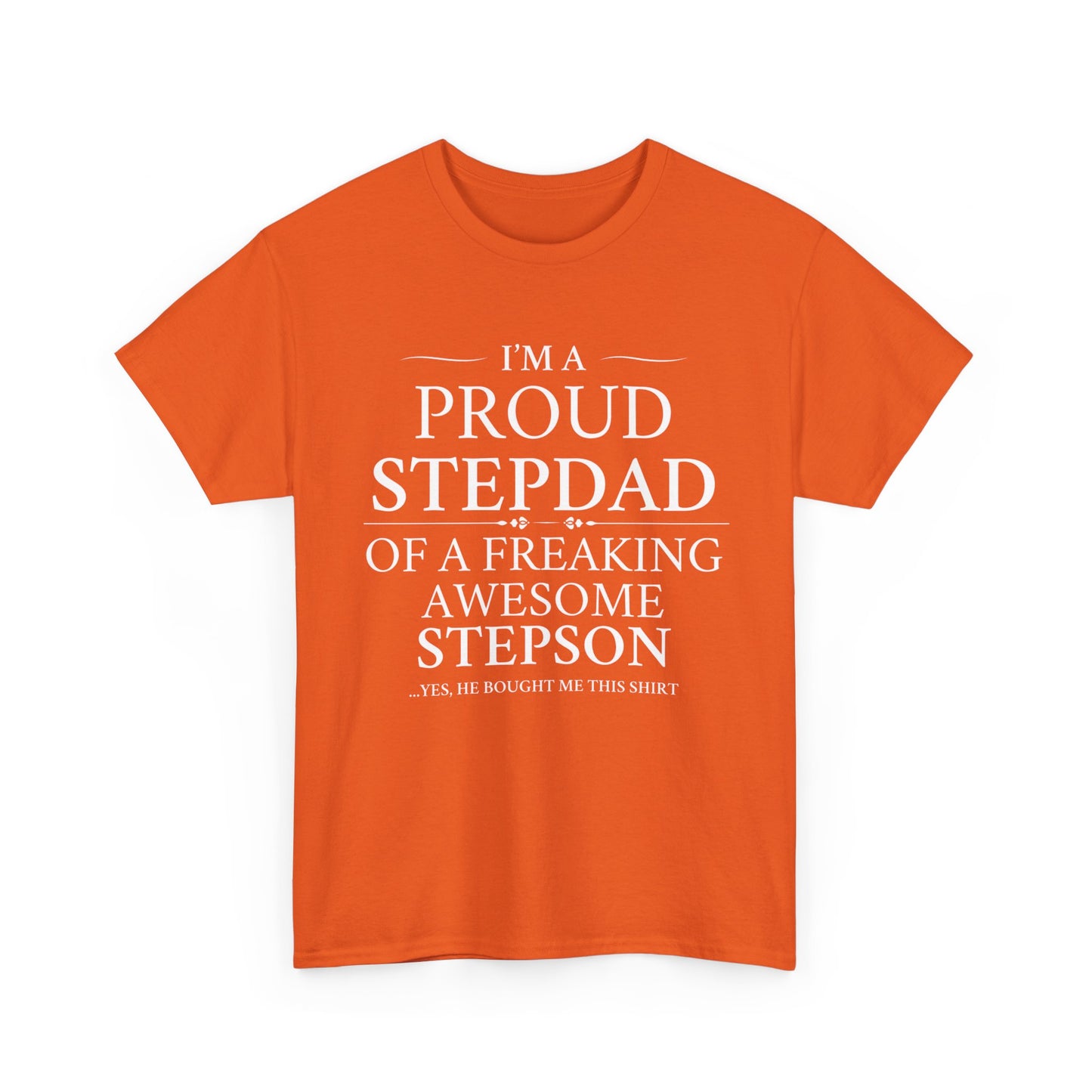 I'm A Proud Stepdad To A Freaking Awesome Stepson - T-Shirt