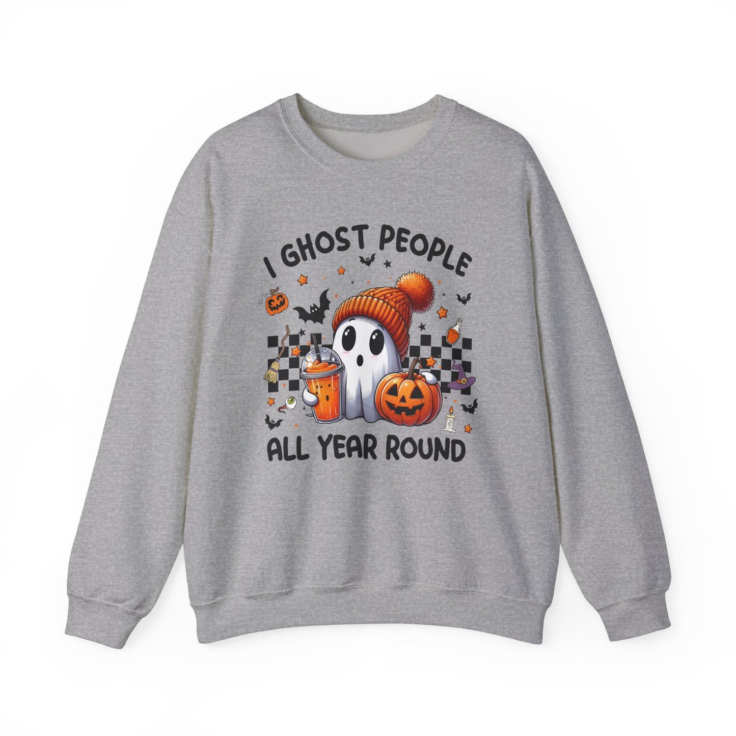 Halloween I Ghost People All Year Round Sweatshirt