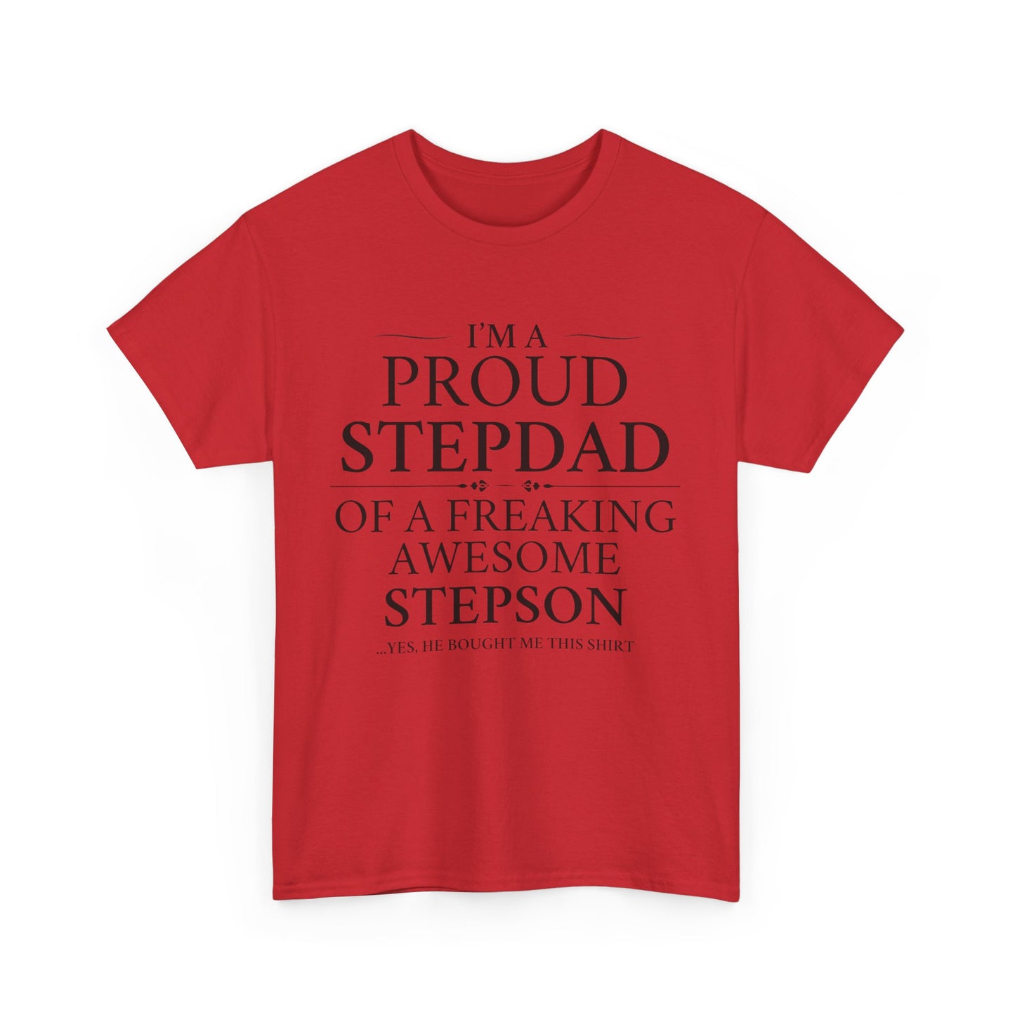 Proud Stepdad T-Shirt - From Your Loving Stepson