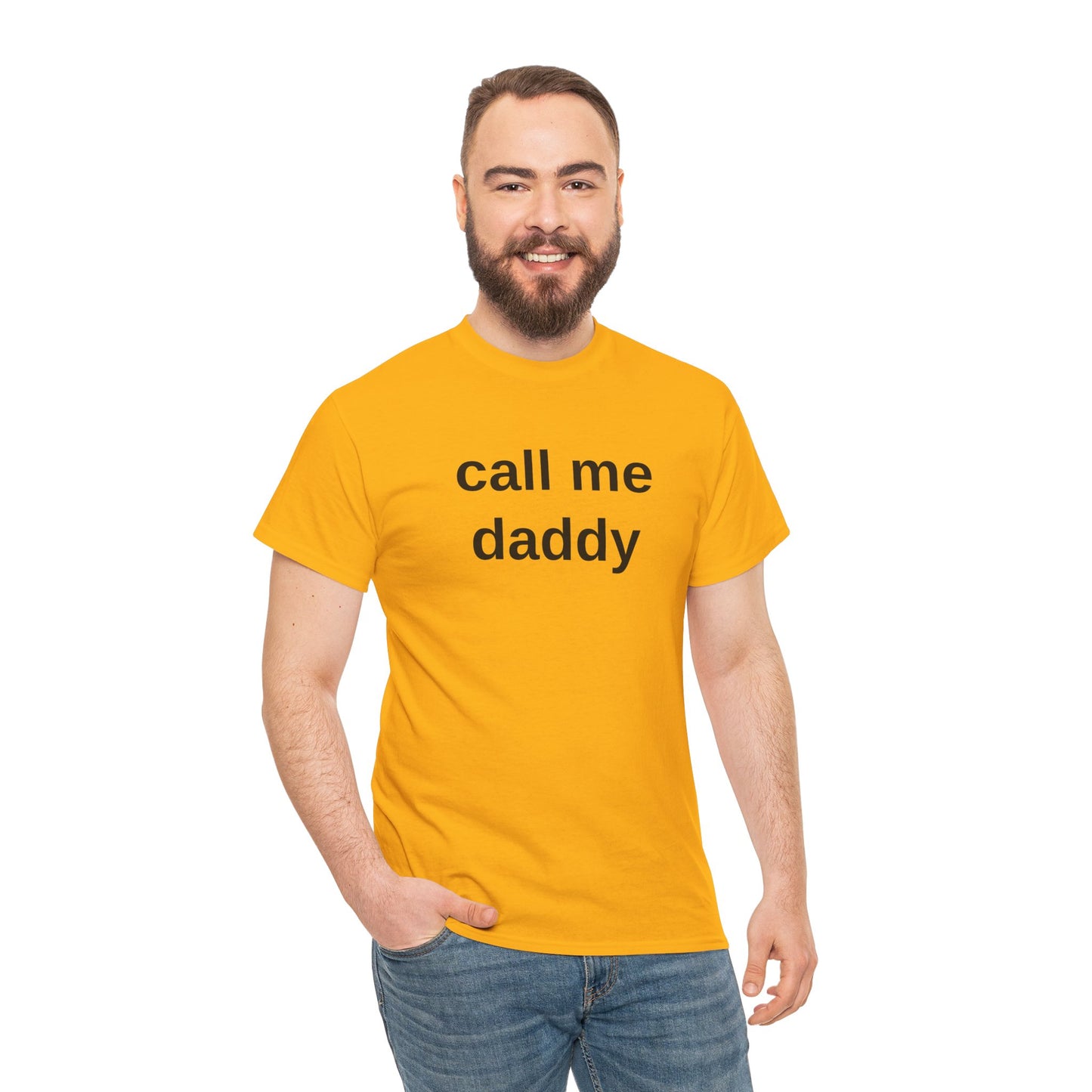 call me daddy - T-Shirt