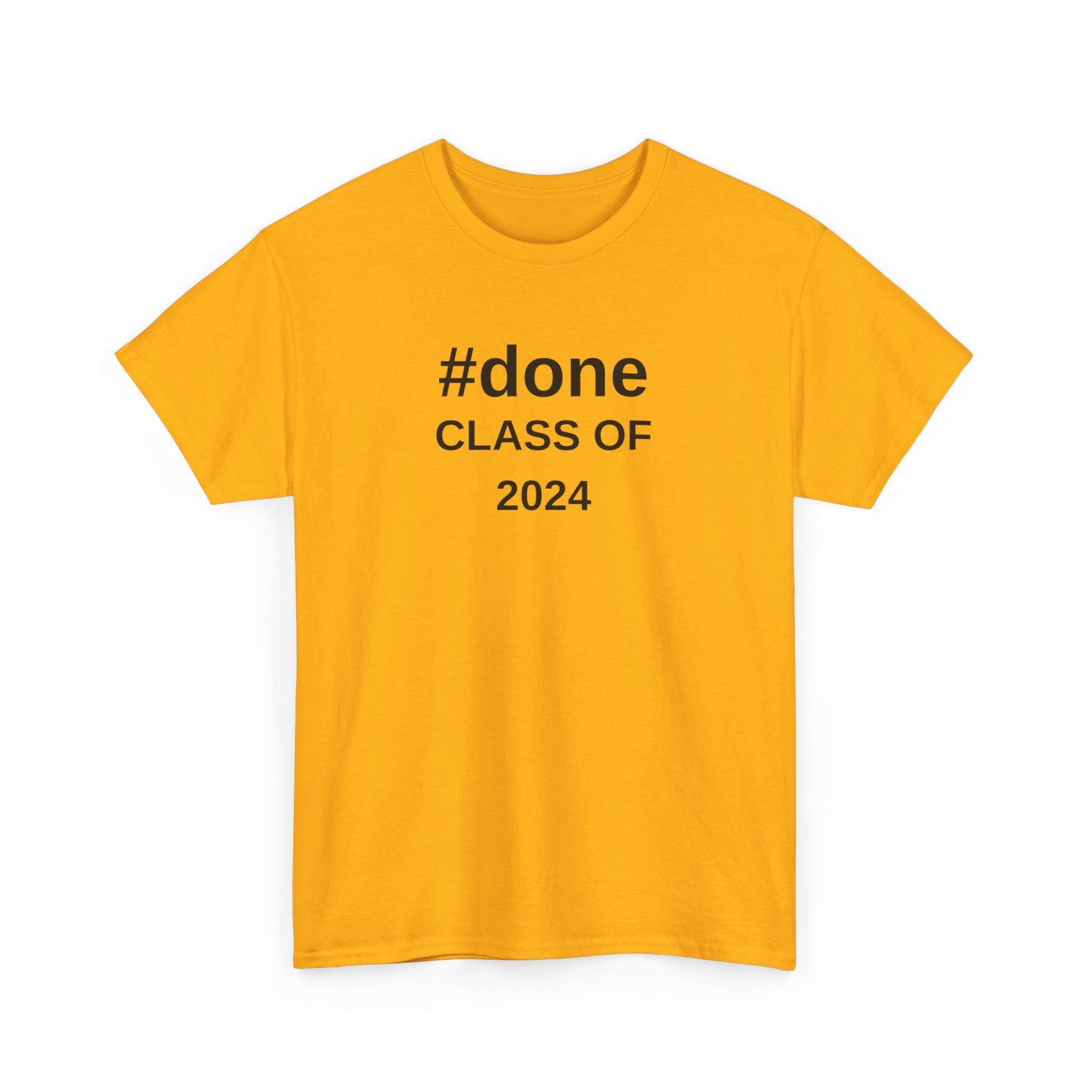 #DONE Class of 2024 Graduation - T-Shirt