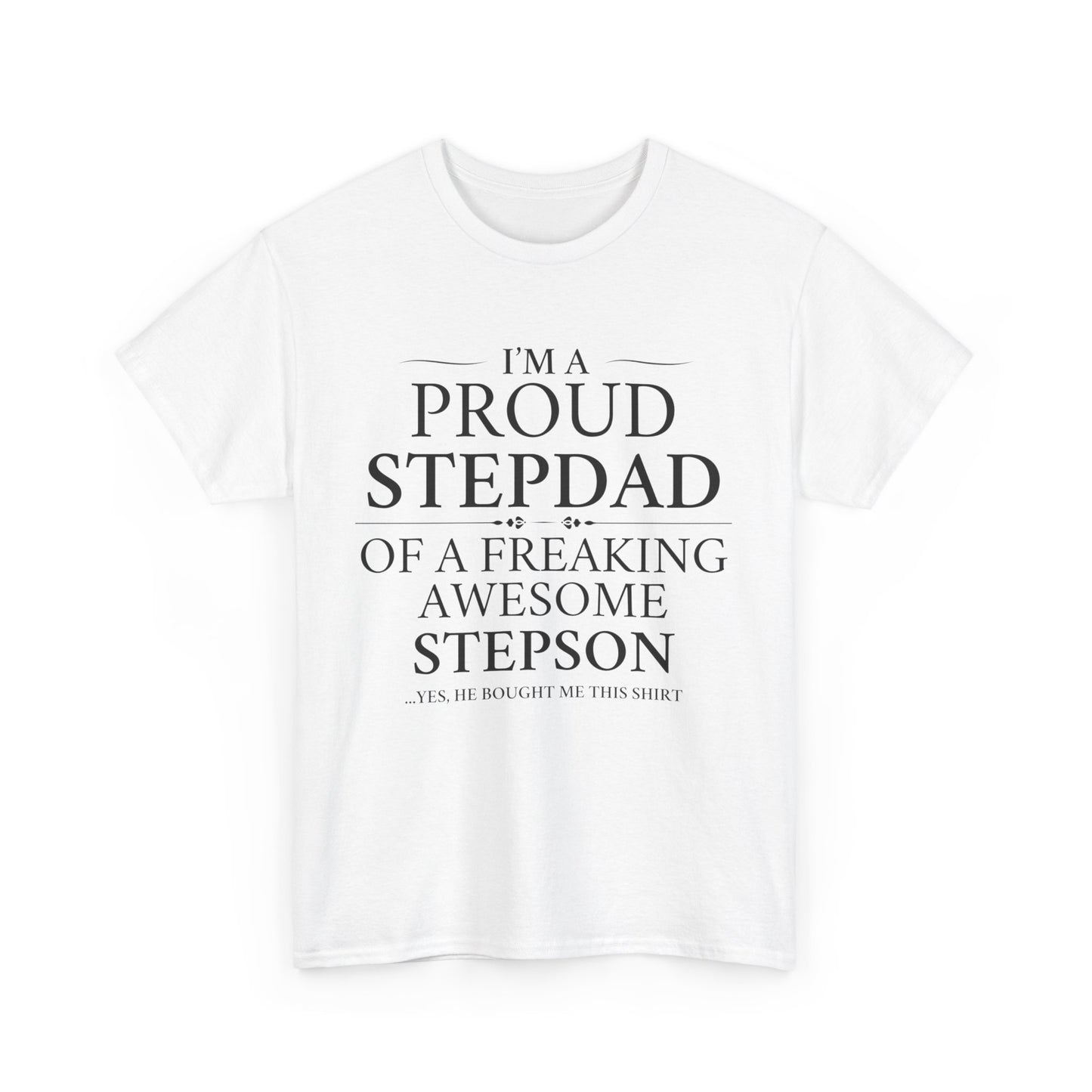 Proud Stepdad T-Shirt - From Your Loving Stepson