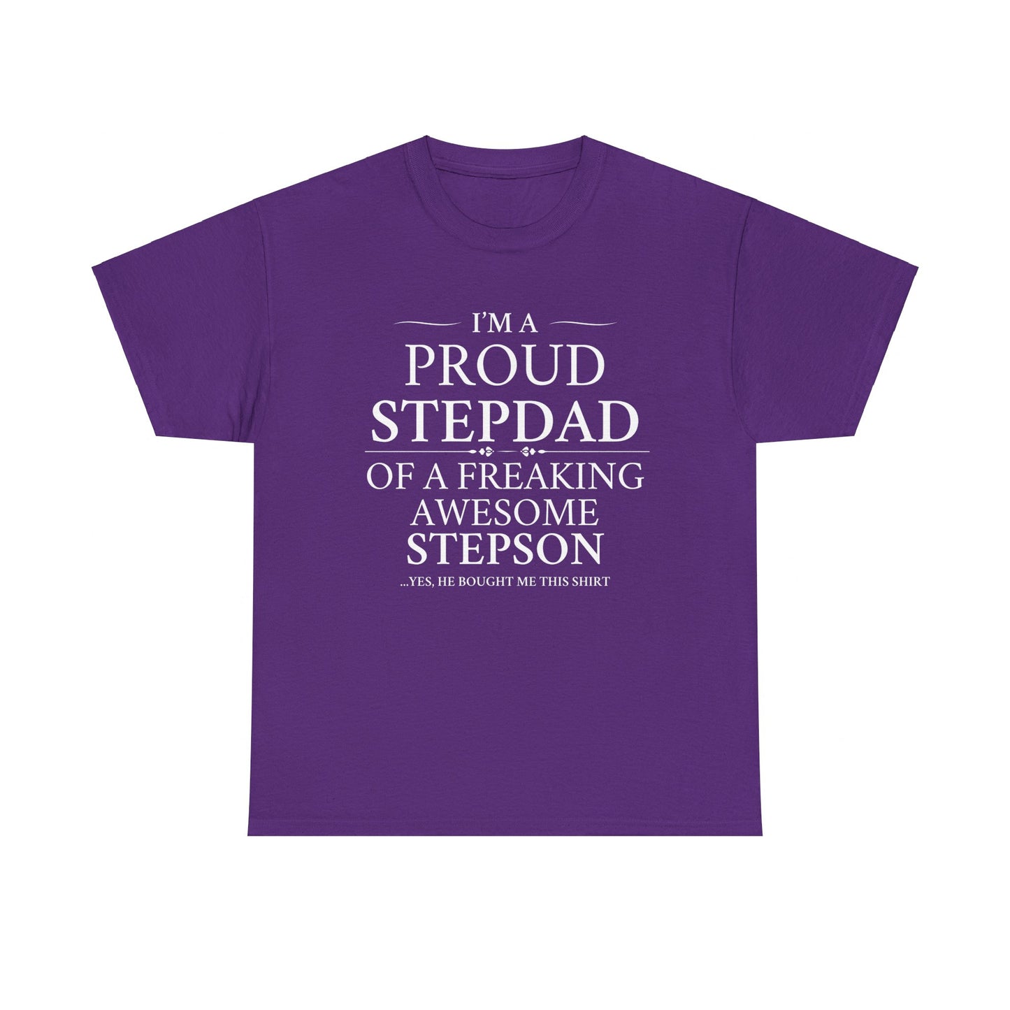 I'm A Proud Stepdad To A Freaking Awesome Stepson - T-Shirt