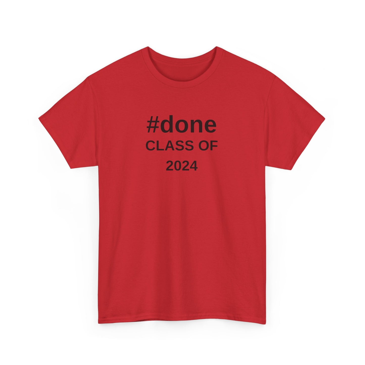 #DONE Class of 2024 Graduation - T-Shirt