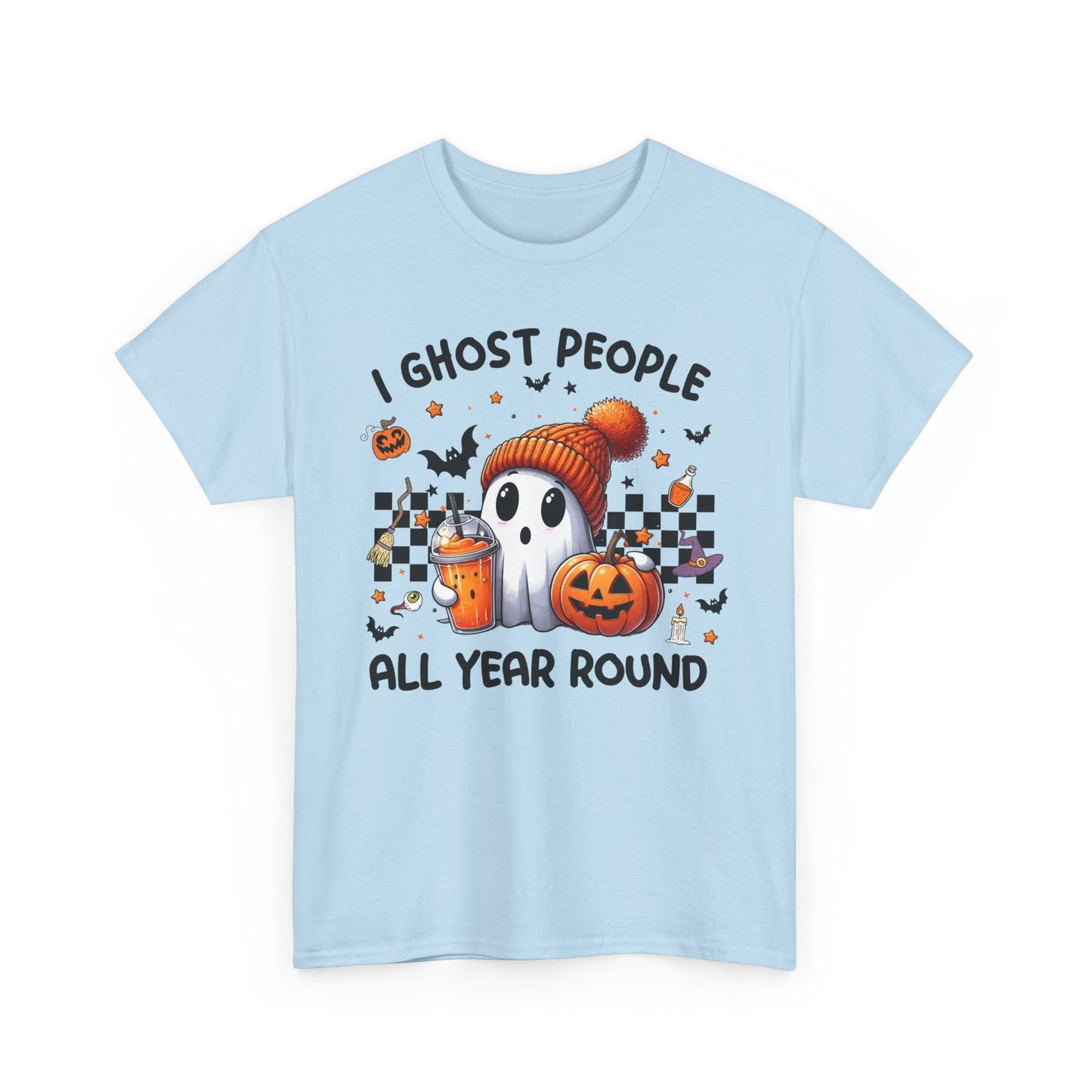 Halloween I Ghost People All Year Round T-Shirt