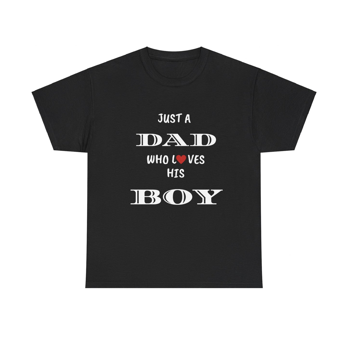 Just a Dad Who Loves His Boy T-Shirt