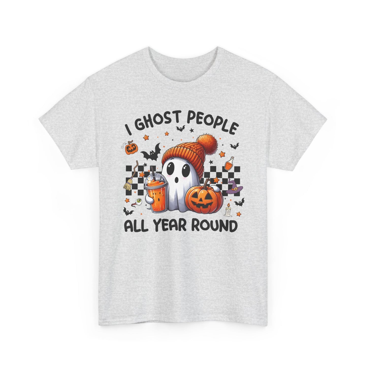 Halloween I Ghost People All Year Round T-Shirt