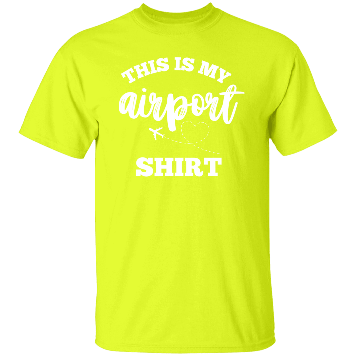 THIS IS MY AIRPORT SHIRT (WHITE)