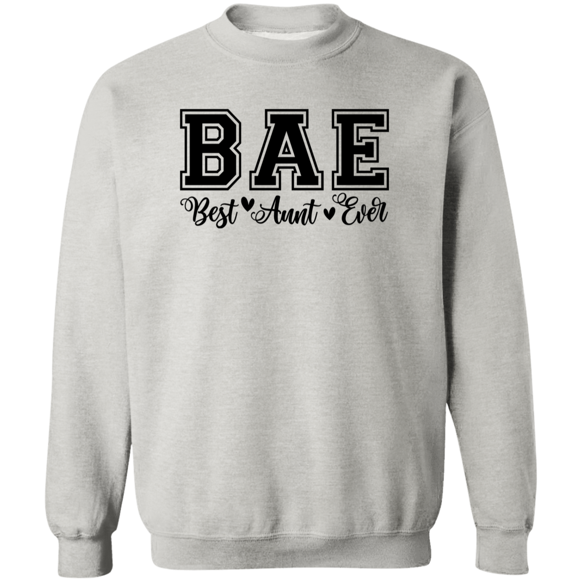 Best Aunt Ever (BAE) Sweatshirt| Hoodie