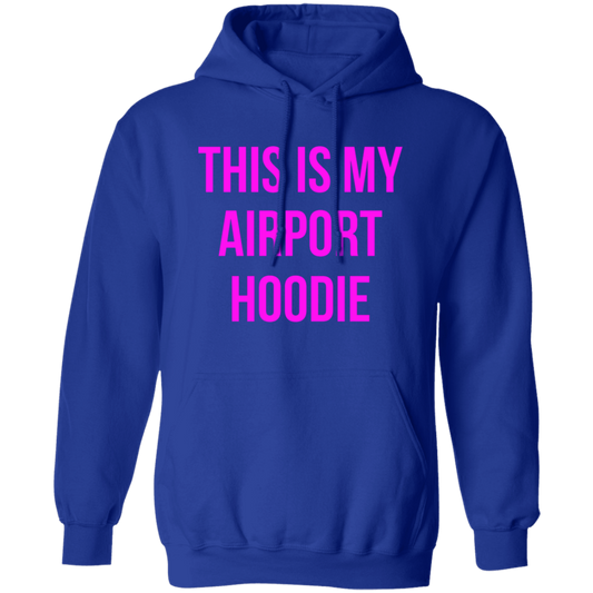 THIS IS MY AIRPORT HOODIE (Pink)