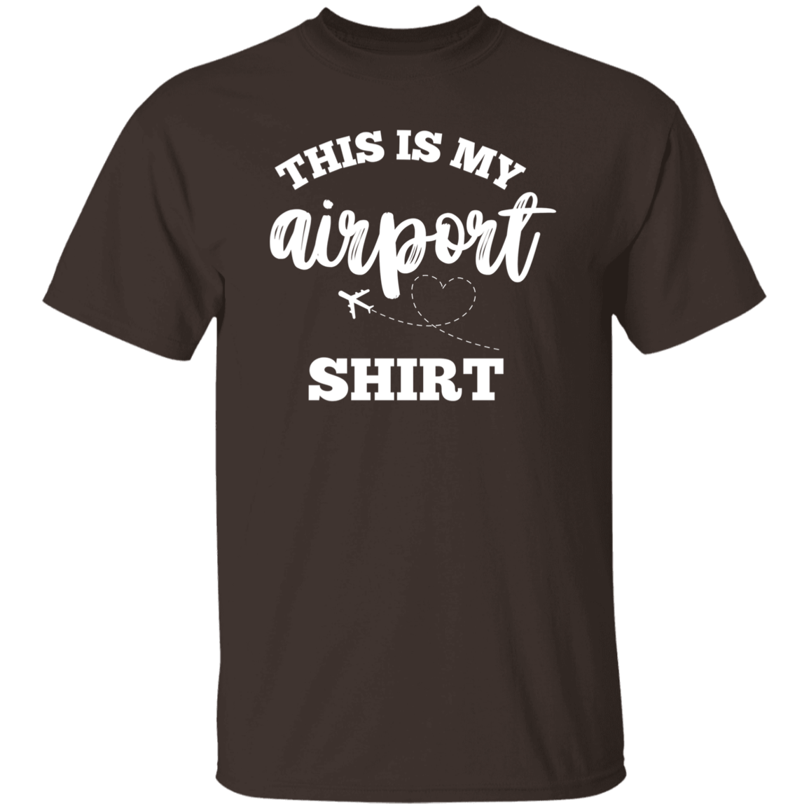 THIS IS MY AIRPORT SHIRT (WHITE)