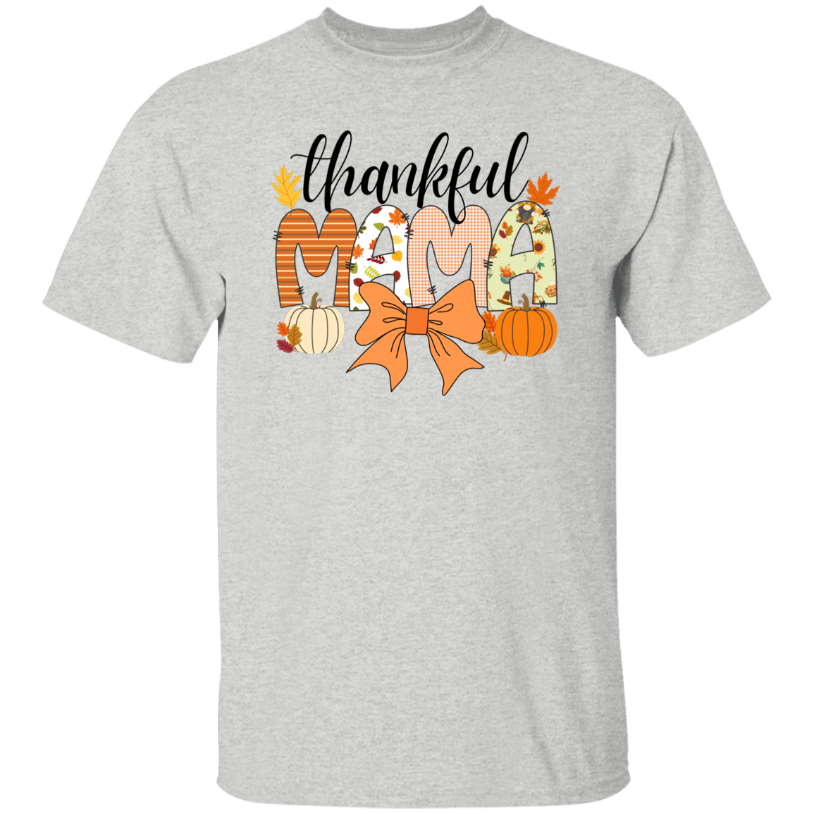 Thankful Mama T-shirt | Sweatshirt | Hoodie