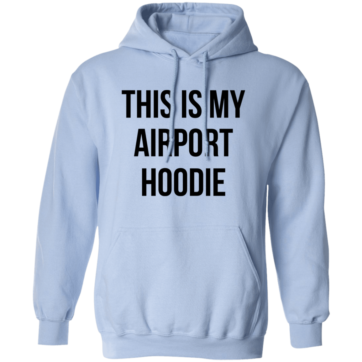 THIS IS MY AIRPORT HOODIE (Black)