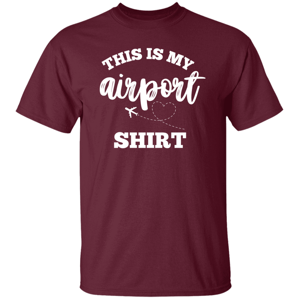 THIS IS MY AIRPORT SHIRT (WHITE)