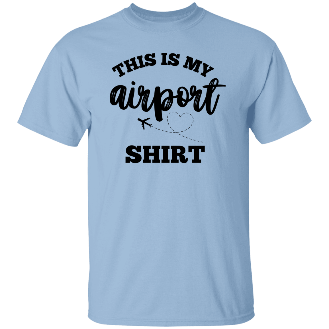 THIS IS MY AIRPORT SHIRT (Black)