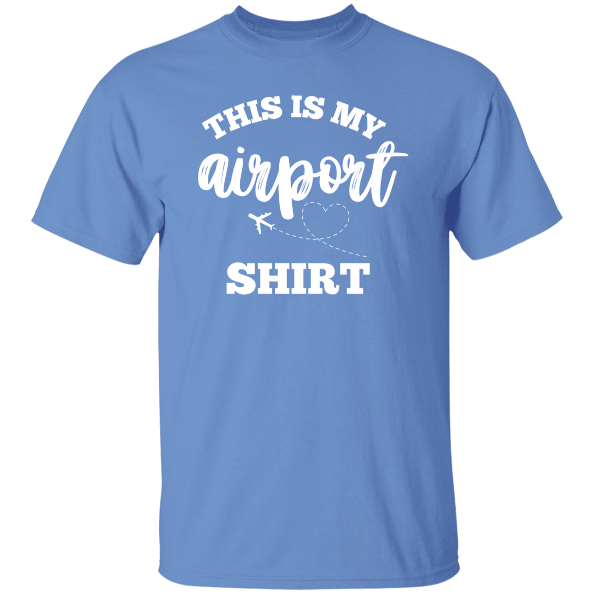 THIS IS MY AIRPORT SHIRT (WHITE)