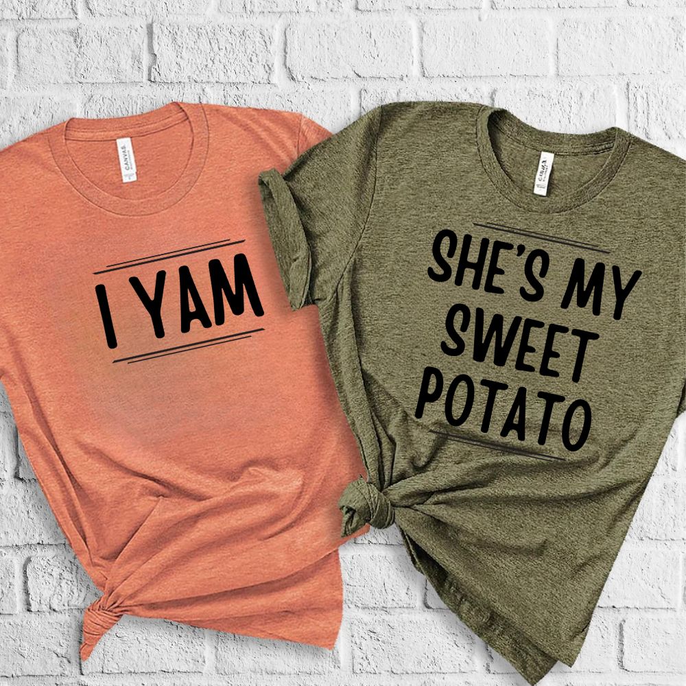 She's My Sweet Potato/He's My Sweet Potato | I Yam Couples Thanksgiving T-Shirts