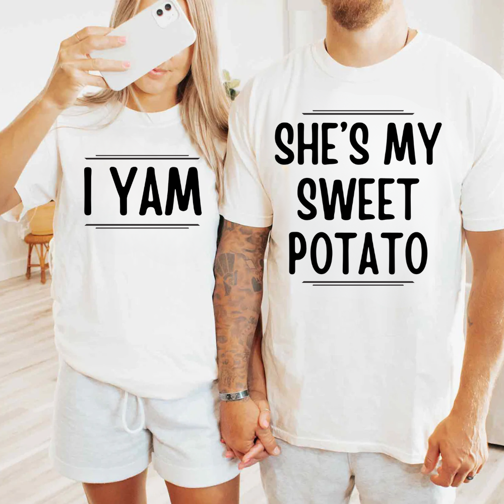 She's My Sweet Potato/He's My Sweet Potato | I Yam Couples Thanksgiving T-Shirts