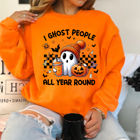 Halloween I Ghost People All Year Round Sweatshirt