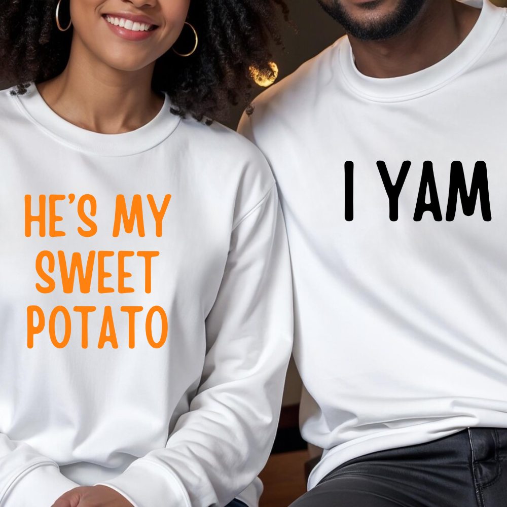 She's My Sweet Potato/I YAM Sweatshirts