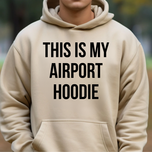 THIS IS MY AIRPORT HOODIE (Black)