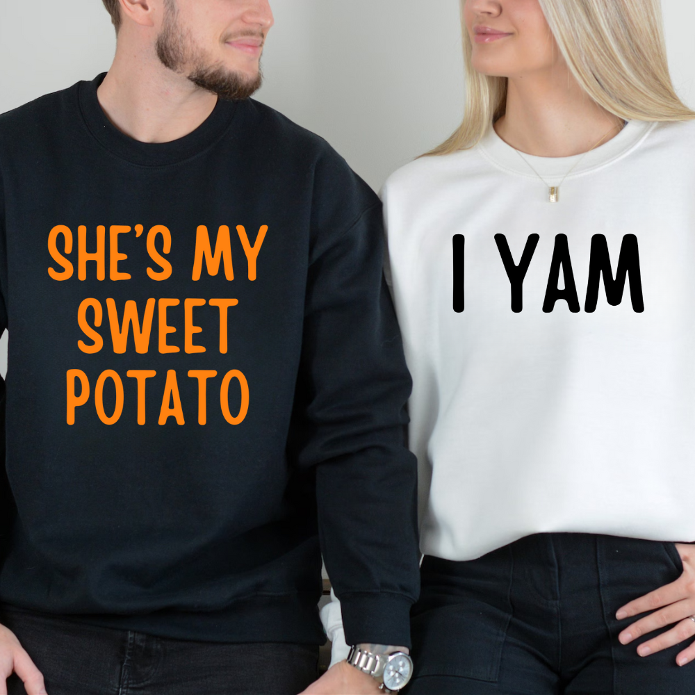 She's My Sweet Potato/I YAM Sweatshirts