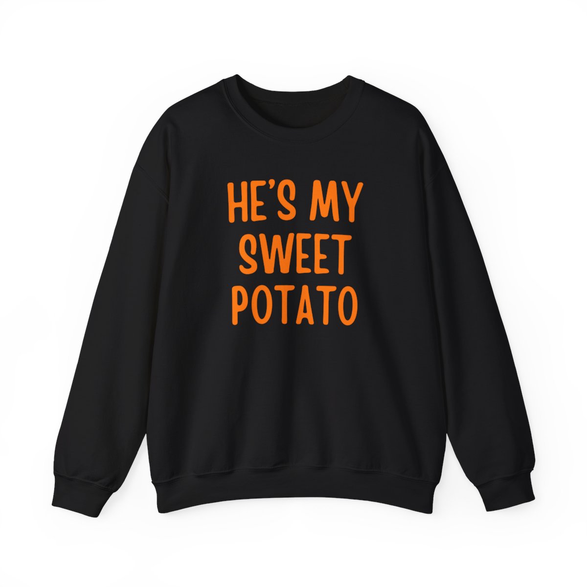 She's My Sweet Potato/I YAM Sweatshirts