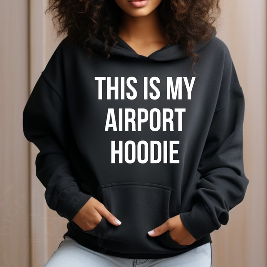 THIS IS MY AIRPORT HOODIE (White)